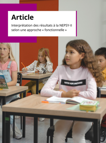 Interprétation des résultats à la NEPSY-II selon une approche « fonctionnelle » 