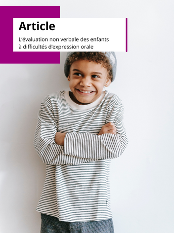 Article - évaluation non verbale des enfants à difficultés d’expression orale