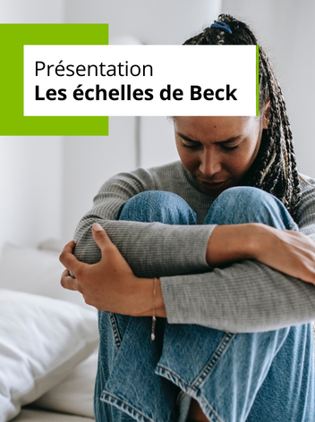 Les échelles de Beck- Présentation