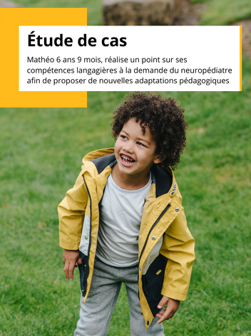 Étude de cas - CELF 5, Mathéo 6 ans et 9 mois