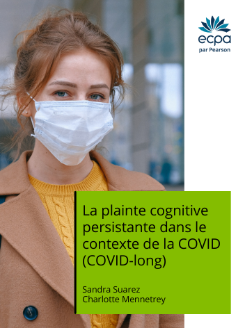 La plainte cognitive persistante dans le contexte de la COVID (COVID-long)