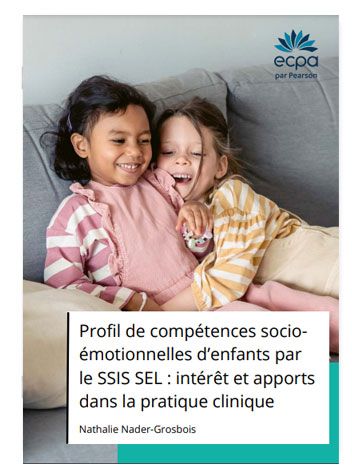 SSIS SEL : intérêt et apports dans la pratique clinique