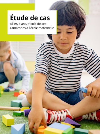 Étude de cas Profil Sensoriel 2 : Akim, 4 ans, s’isole de ses camarades à l’école maternelle
