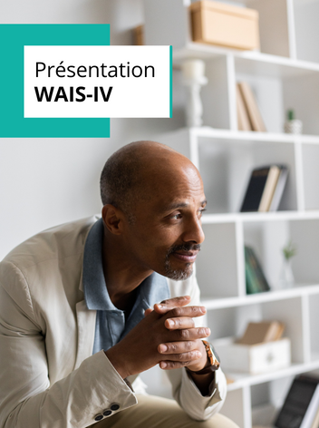 WAIS-IV - Présentation