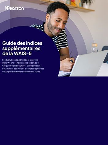 Guide des scores d’indices supplémentaires de la WAIS-5