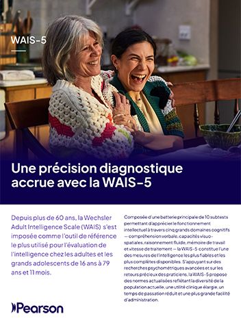 Brochure de présentation de la WAIS-5 : tout ce qu’il faut savoir sur la nouvelle édition​