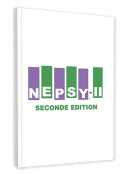NEPSY-II - Bilan neuropsychologique de l'enfant - 2nde édition 