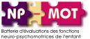 NP-MOT - Batterie d'Évaluations des Fonctions Neuro-Psychomotrices de l'enfant