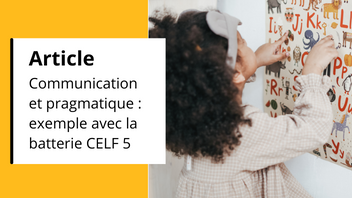 Article - Communication et pragmatique, exemple avec la batterie CELF 5