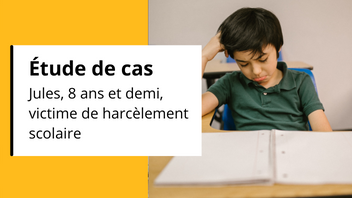 Étude de cas : Jules, 8 ans et demi